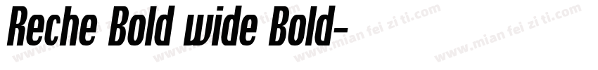 Reche Bold wide Bold字体转换